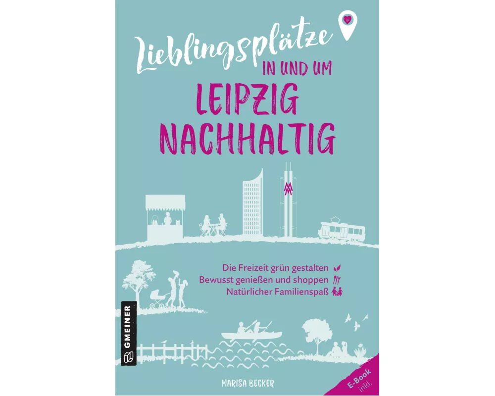 Lieblingspltze in und um Leipzig - nachhaltig