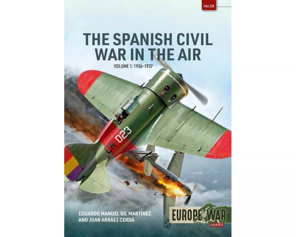 The Spanish Civil War in the Air Volume 1