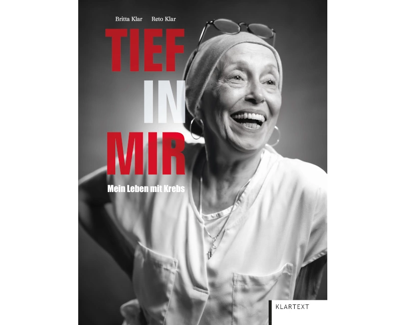 Tief in mir. Mein Leben mit Krebs