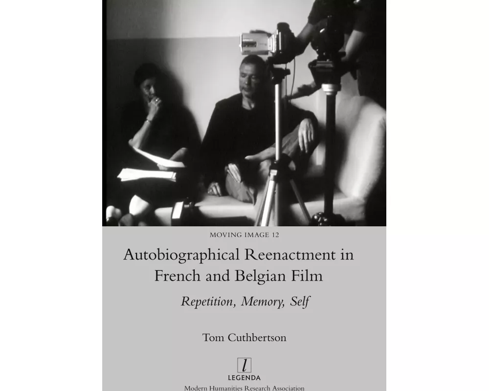 Autobiographical Reenactment in French and Belgian Film