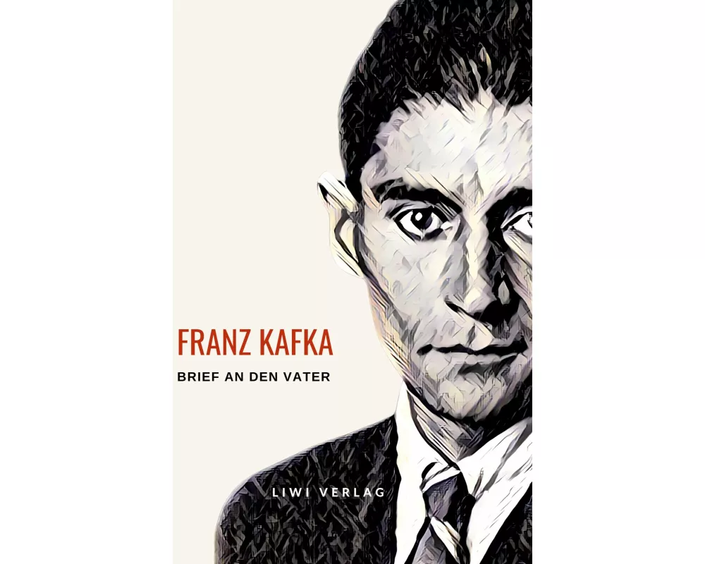 Franz Kafka: Brief an den Vater. Vollständige Neuausgabe