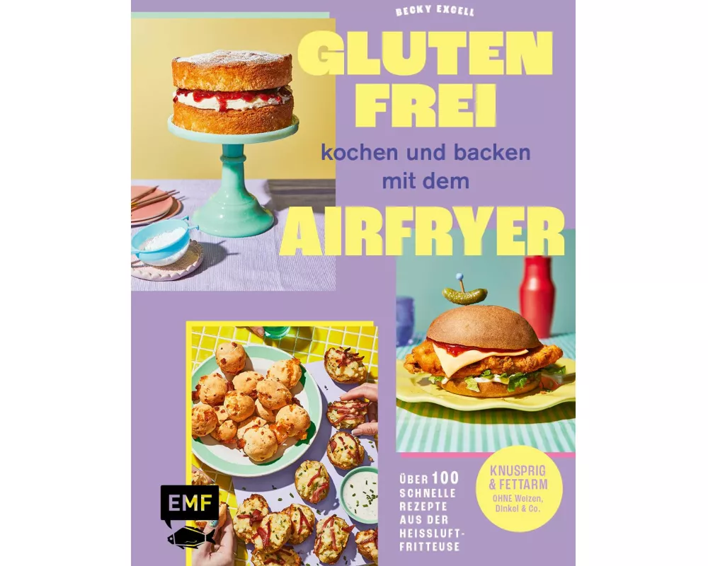Glutenfrei kochen und backen mit dem Airfryer