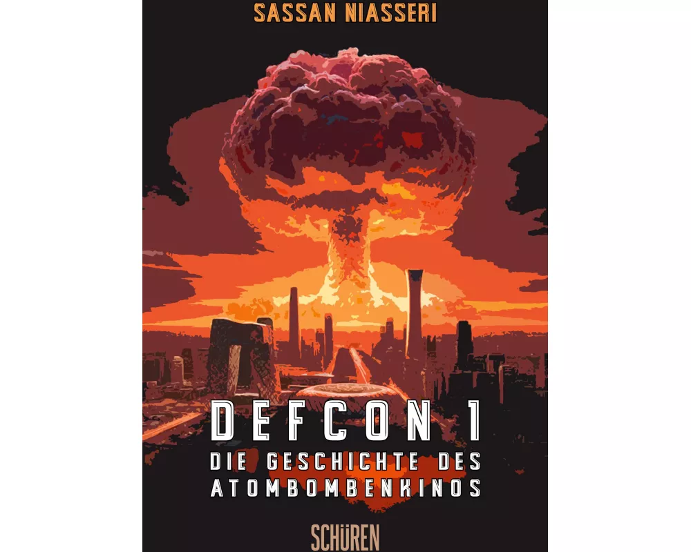 DEFCON 1: Die Geschichte des Atombombenkinos