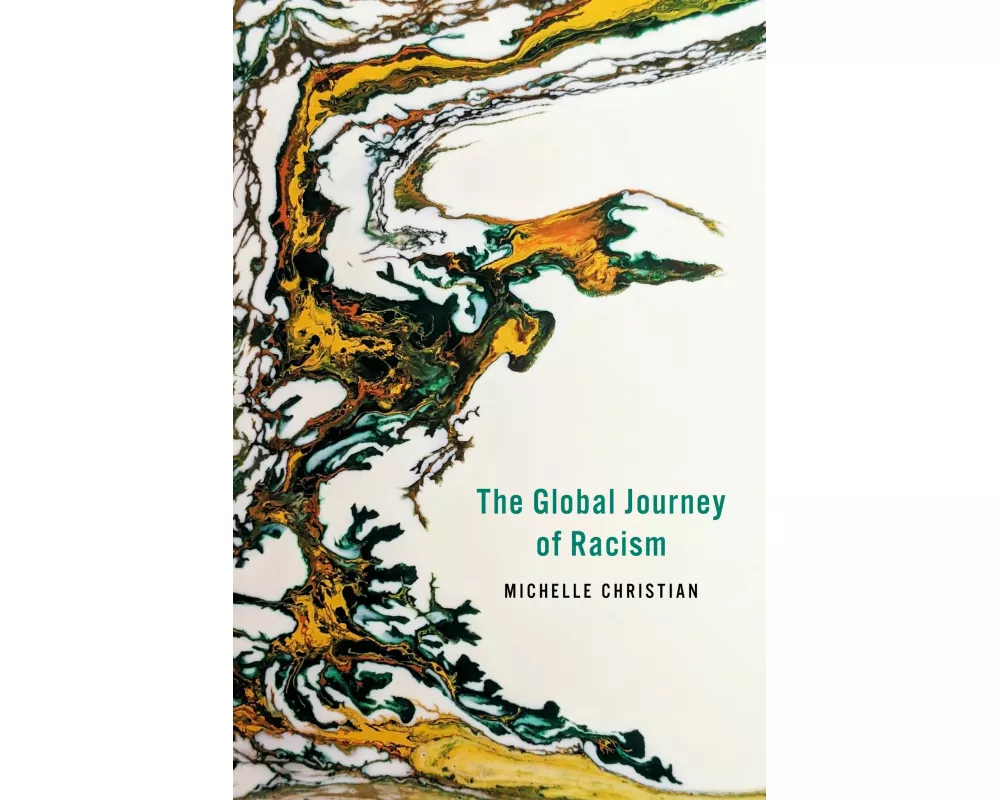 The Global Journey of Racism