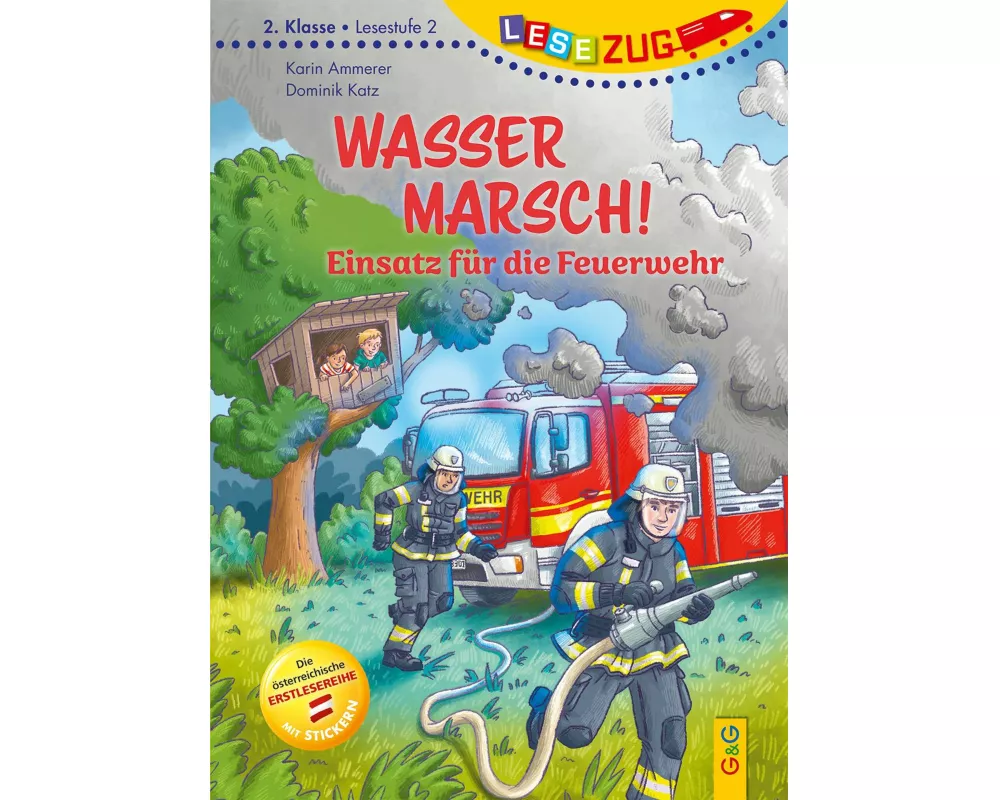 LESEZUG/2. Klasse - Lesestufe 2: Wasser marsch! Einsatz für die Feuerwehr