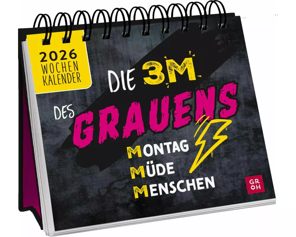Mini-Wochenkalender 2026: Die 3 M des Grauens: Montag. Müde. Menschen