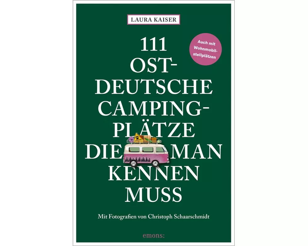 111 ostdeutsche Campingplätze, die man kennen muss