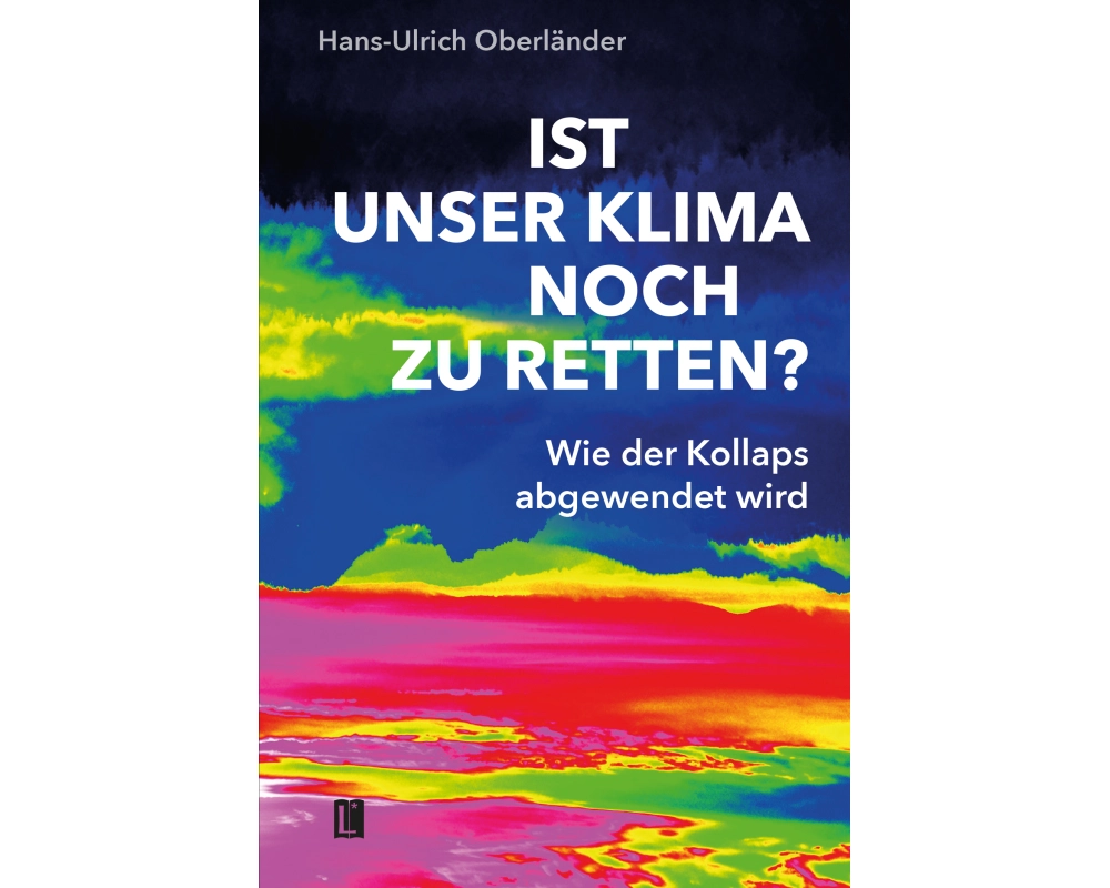 Ist unser Klima noch zu retten?