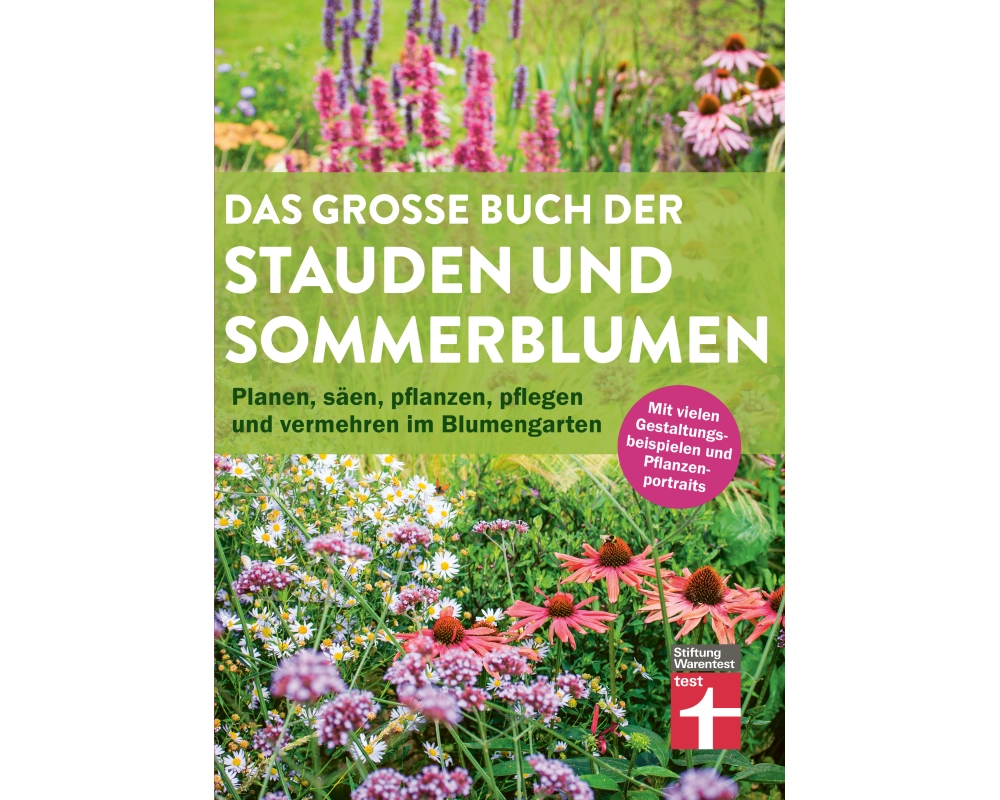 Das große Buch der Stauden und Sommerblumen