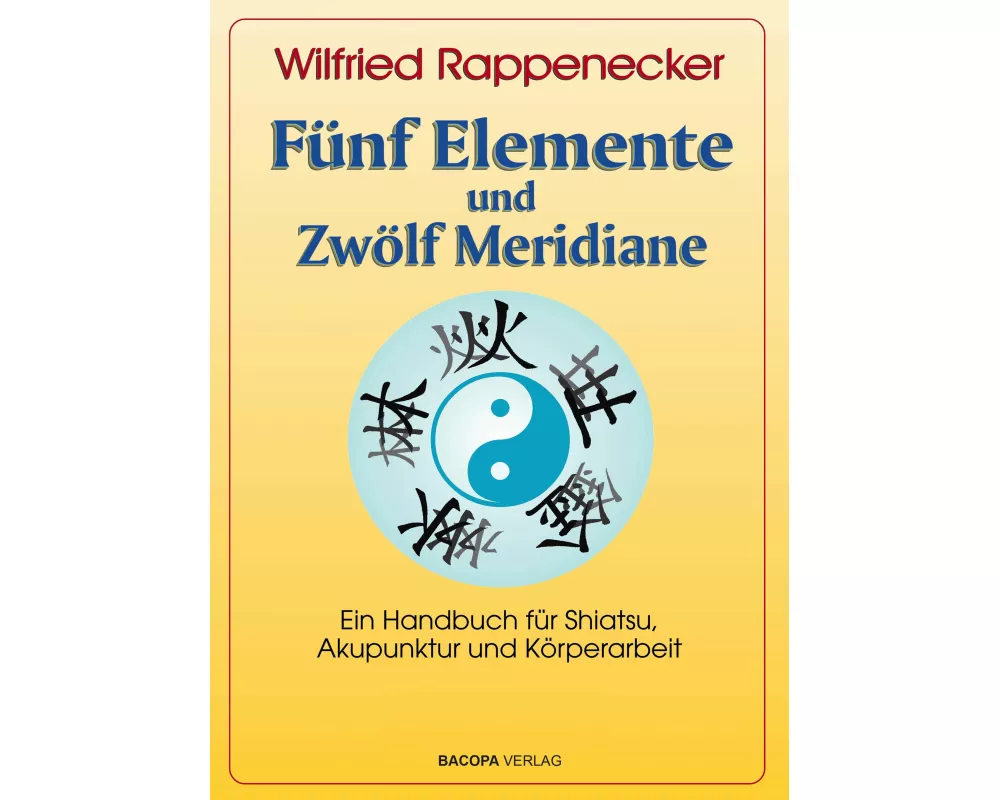 Fünf Elemente und Zwölf Meridiane