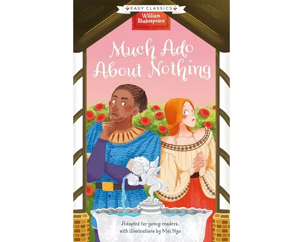 Shakespeare: Much Ado About Nothing (Easy Classics)