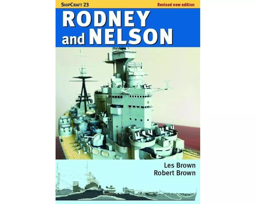 ShipCraft 23: Rodney and Nelson - Revised Edition