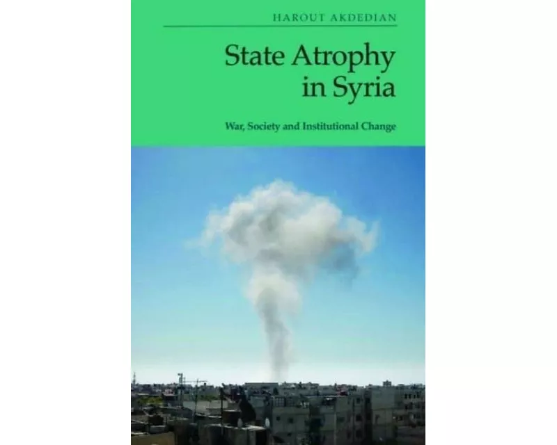 State Atrophy in Syria