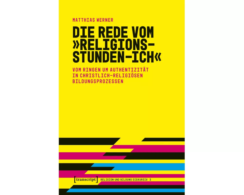 Die Rede vom »Religionsstunden-Ich«