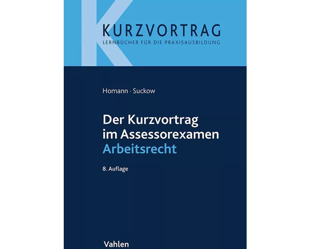 Der Kurzvortrag im Assessorexamen Arbeitsrecht