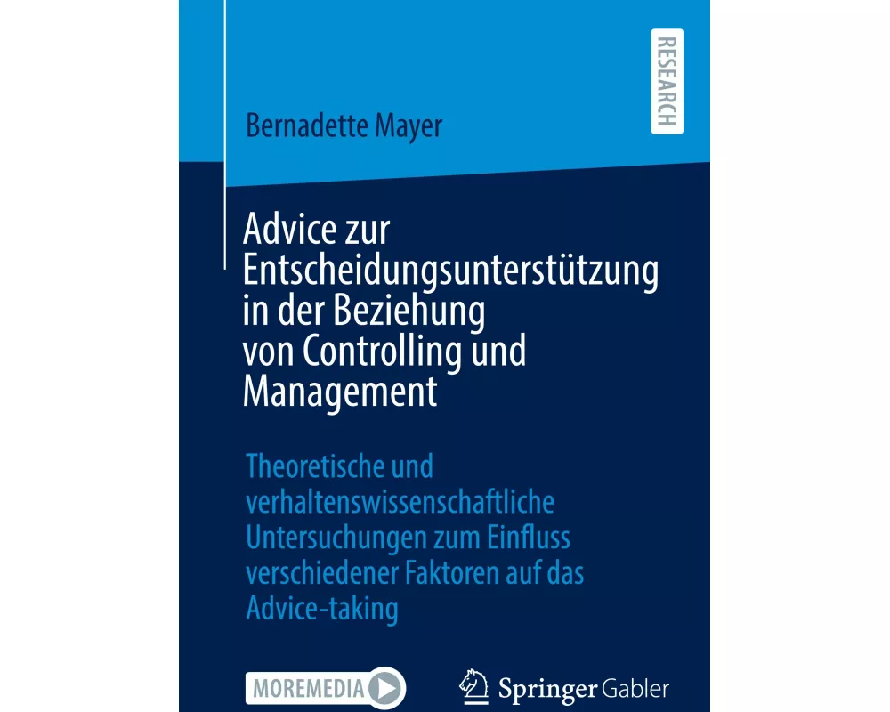 Advice zur Entscheidungsunterstützung in der Beziehung von Controlling und Management