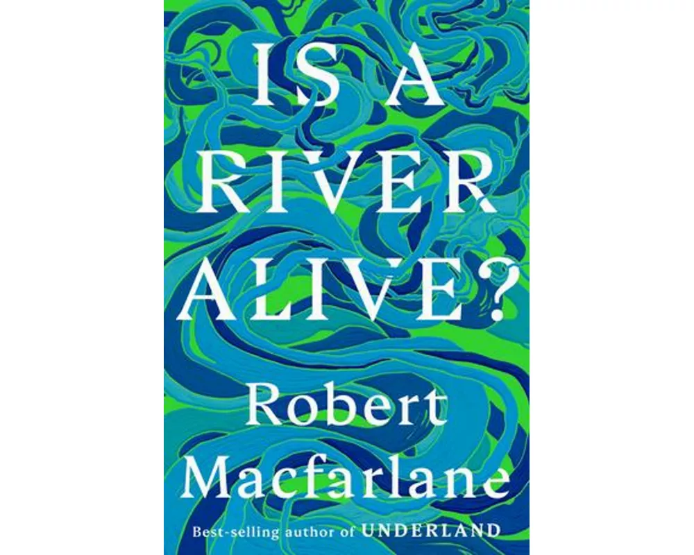 Is a River Alive?