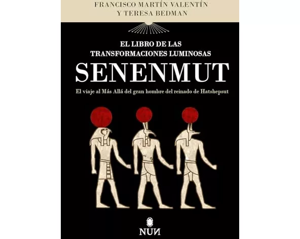Libro De Las Transformaciones Luminosas De Senenmut, El