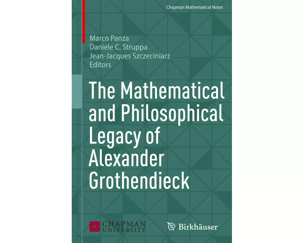 The Mathematical and Philosophical Legacy of Alexander Grothendieck
