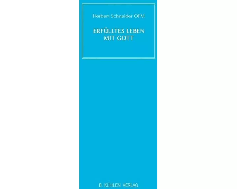 Erfülltes Leben mit Gott