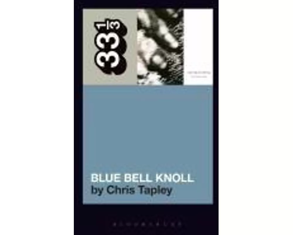 Cocteau Twins' Blue Bell Knoll