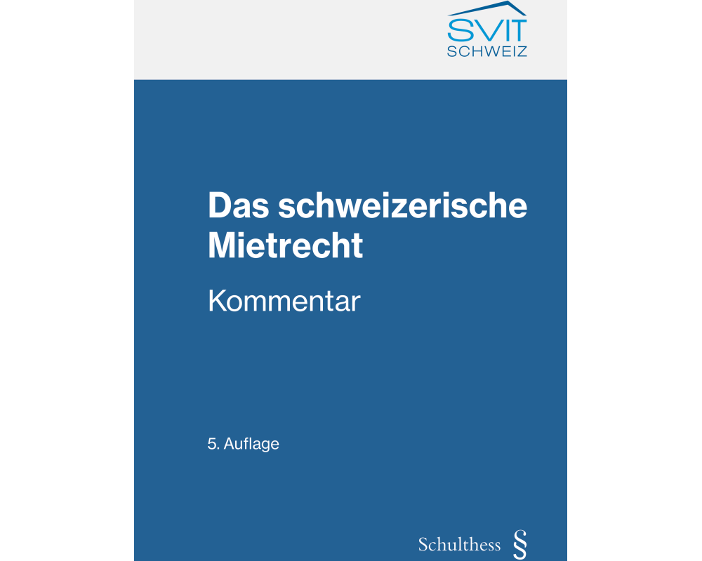 Das schweizerische Mietrecht