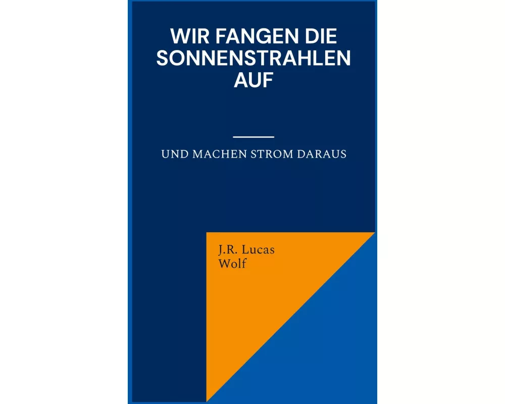 Wir fangen die Sonnenstrahlen auf