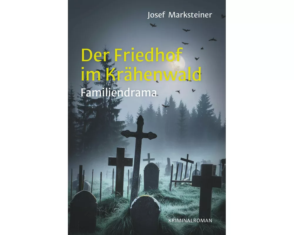 Der Friedhof im Krähenwald