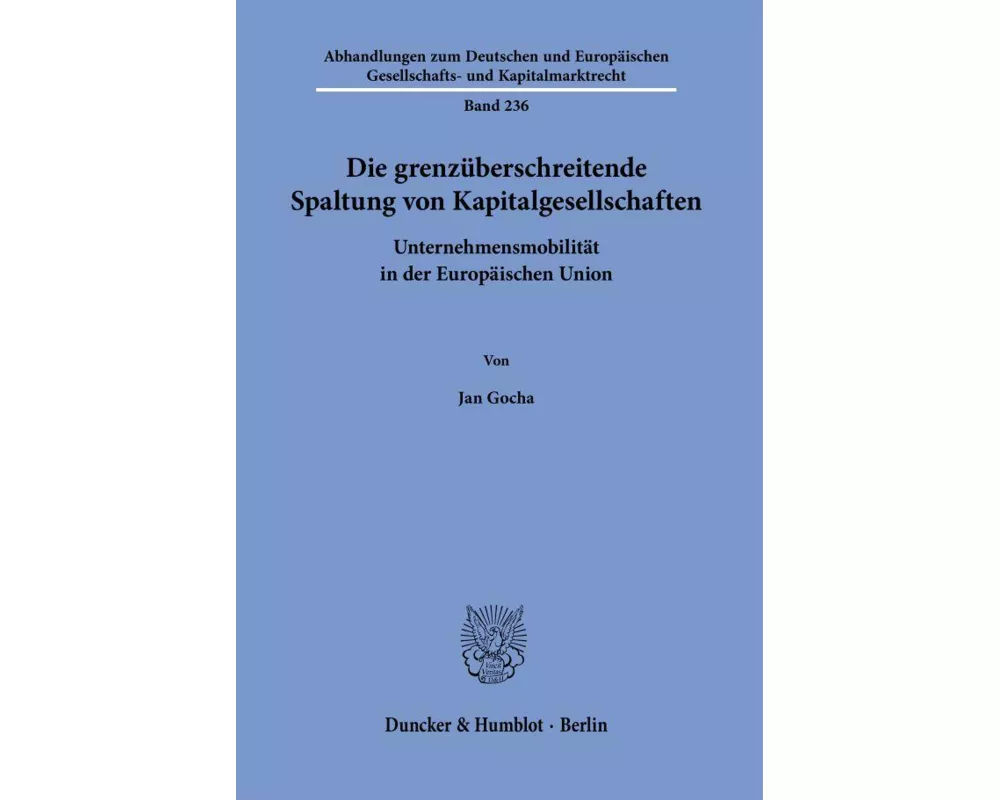 Die grenzüberschreitende Spaltung von Kapitalgesellschaften