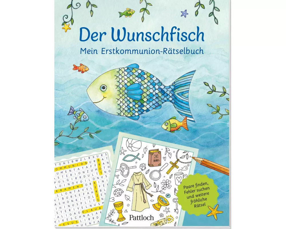 Der Wunschfisch. Mein Erstkommunion-Rätselbuch
