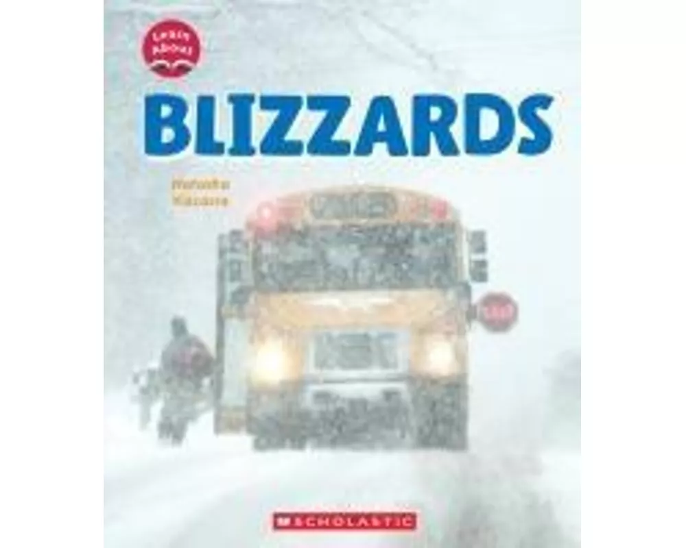 Blizzards (Learn About: Wild Weather)