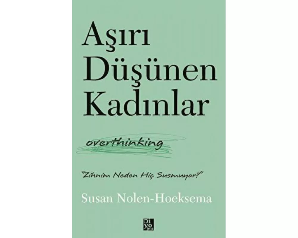 Asiri Düsünen Kadinlar - Overthinking