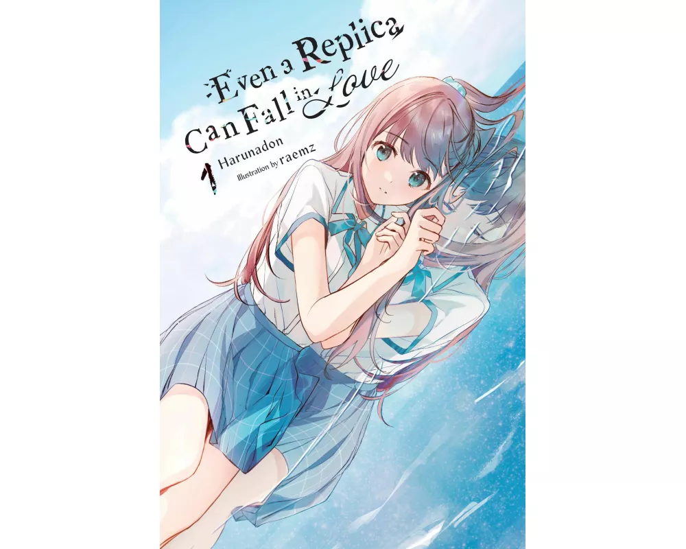 Even a Replica Can Fall in Love, Vol. 1