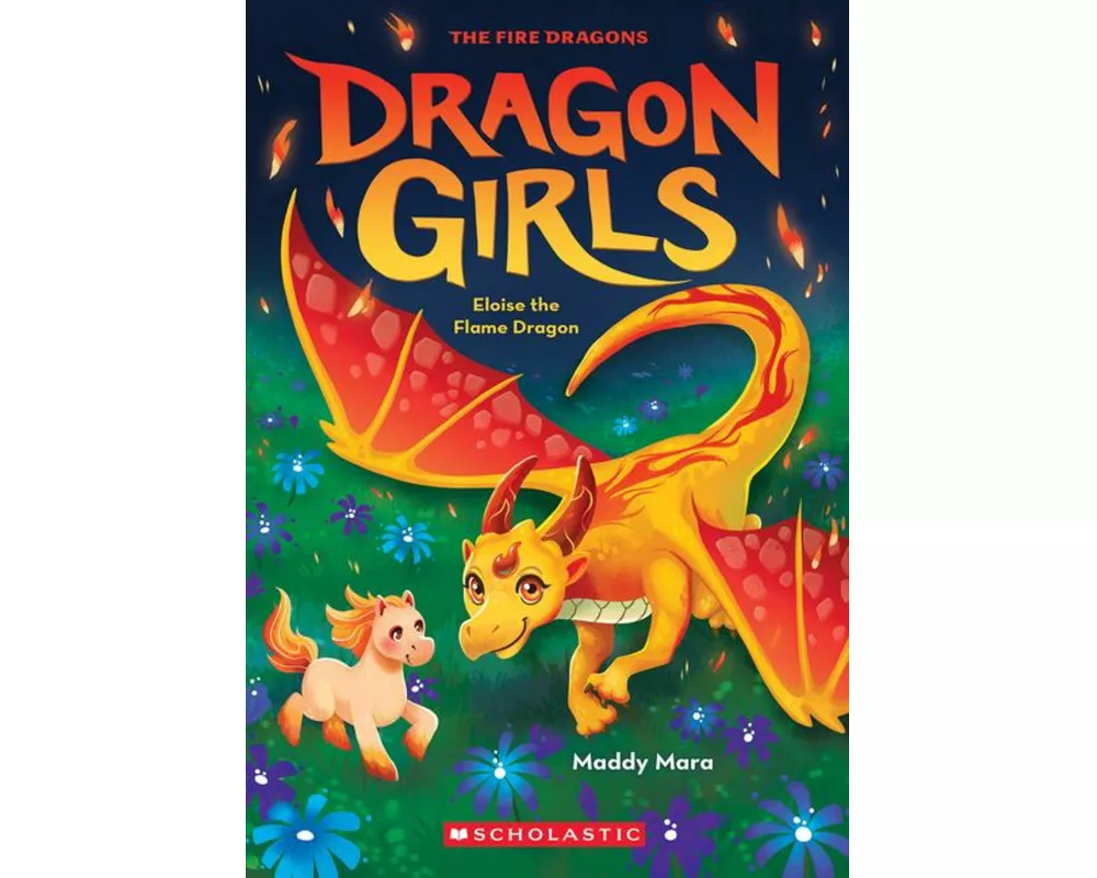 Eloise the Flame Dragon (Dragon Girls #16)