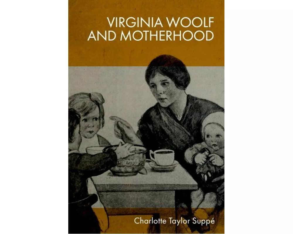 Virginia Woolf and Motherhood