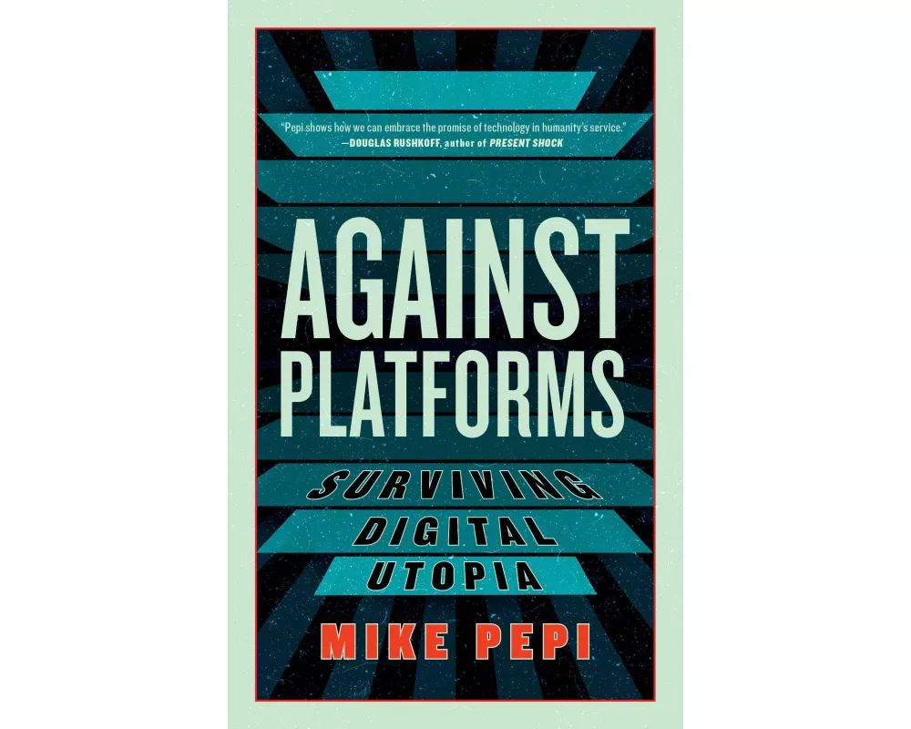 Against Platforms
