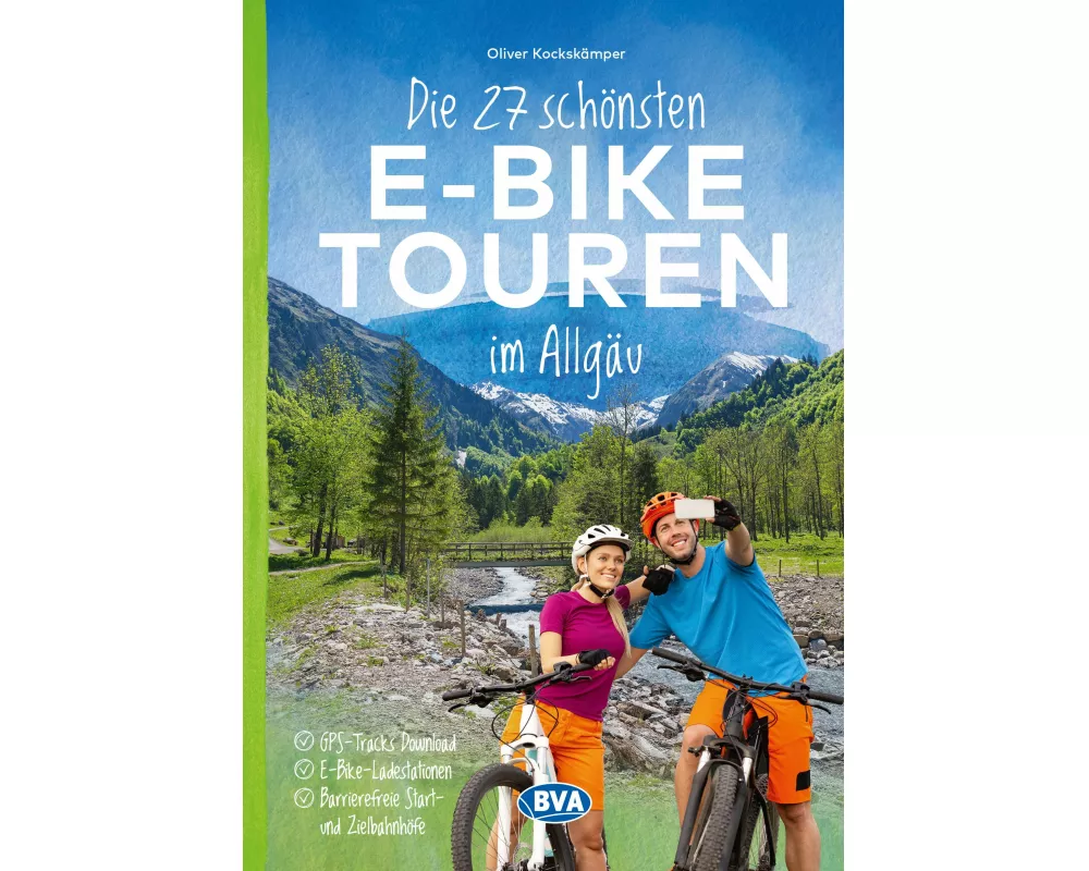 BVA Die 27 schönsten E-Bike Touren im Allgäu