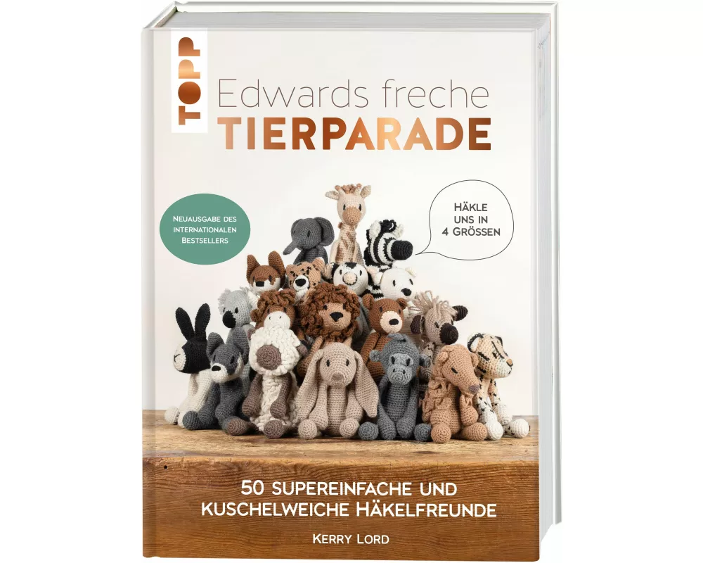Edwards freche Tierparade - Neuausgabe des internationalen Bestsellers