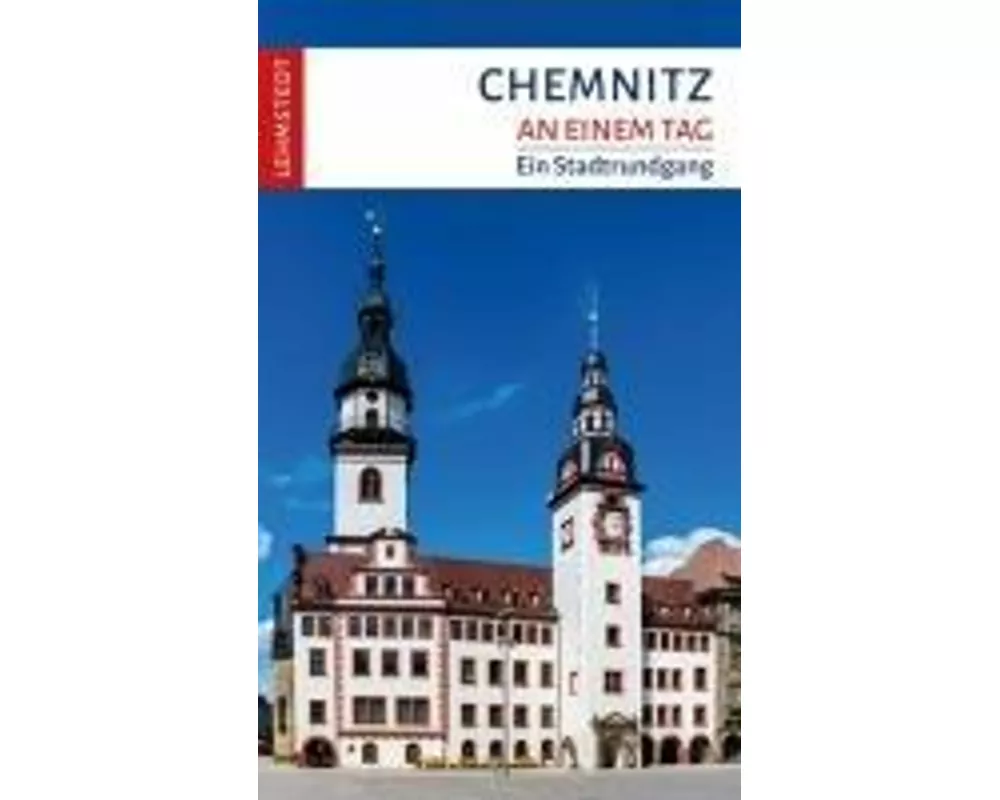 Chemnitz an einem Tag