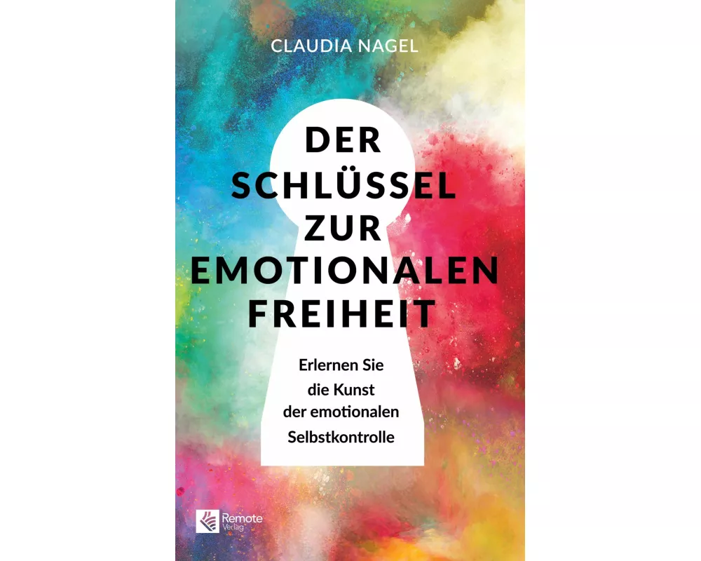 Der Schlüssel zur emotionalen Freiheit