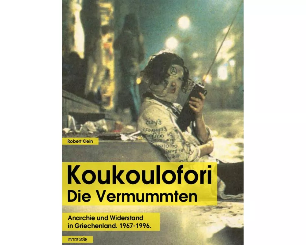 Koukoulofori - Die Vermummten