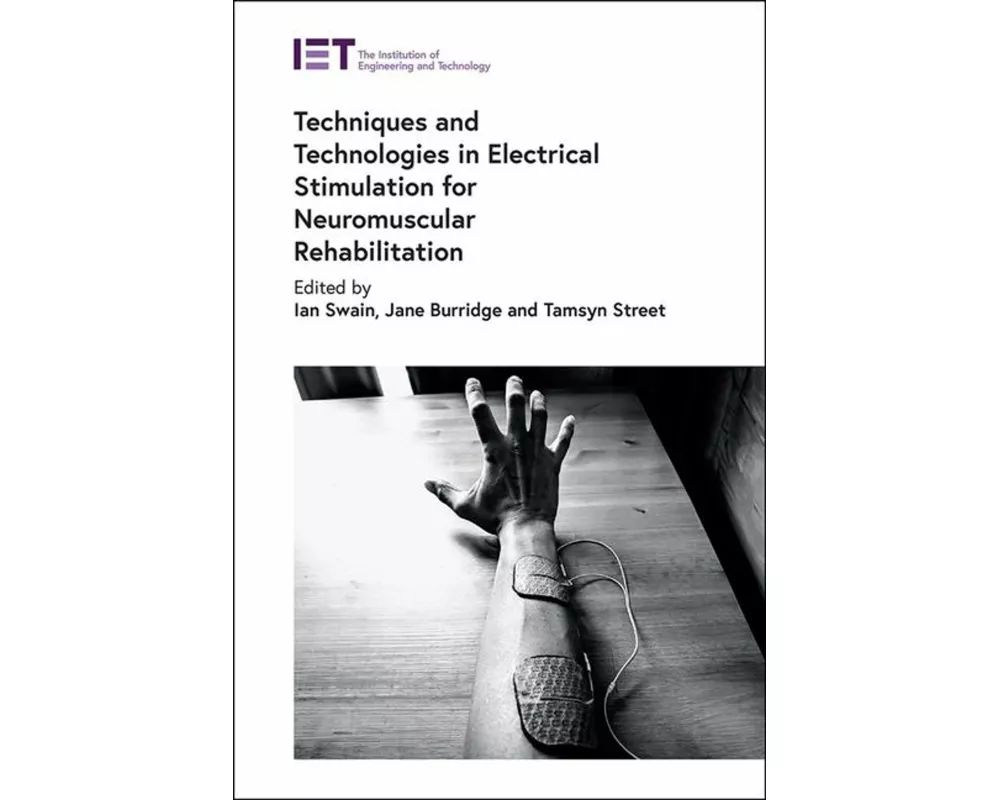 Techniques and Technologies in Electrical Stimulation for Neuromuscular Rehabilitation