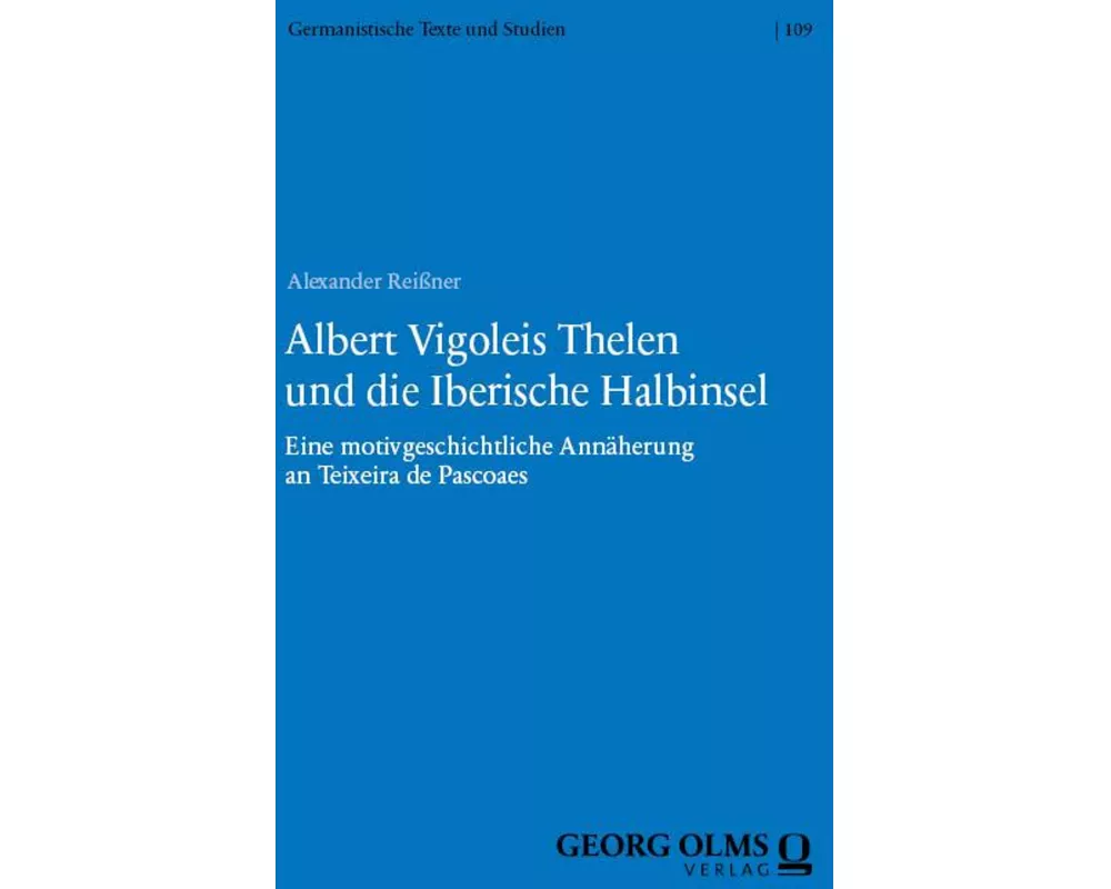Albert Vigoleis Thelen und die Iberische Halbinsel