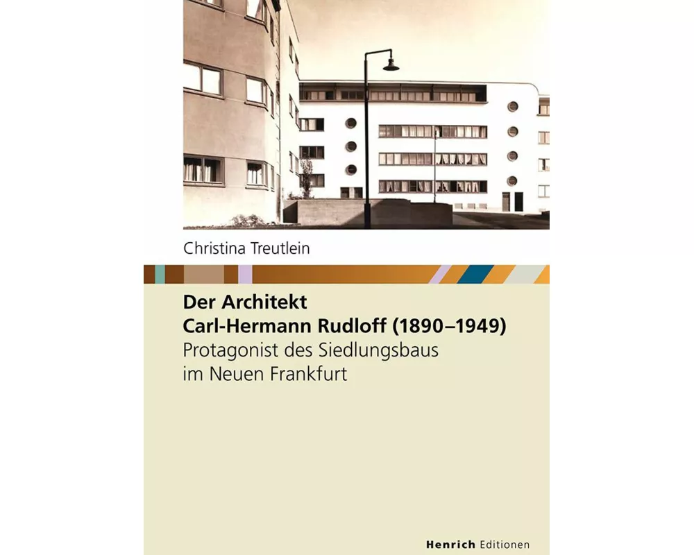 Der Architekt Carl-Hermann Rudloff (1890 - 1949)