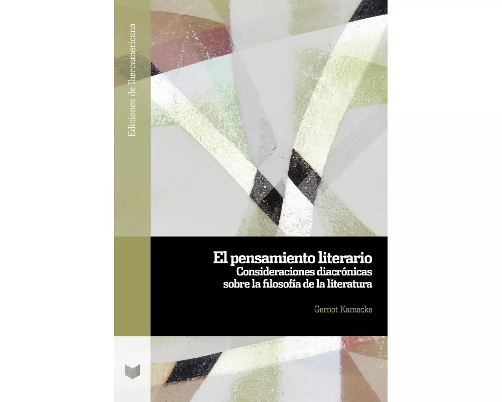 El pensamiento literario : consideraciones diacrónicas sobre la filosofía de la literatura