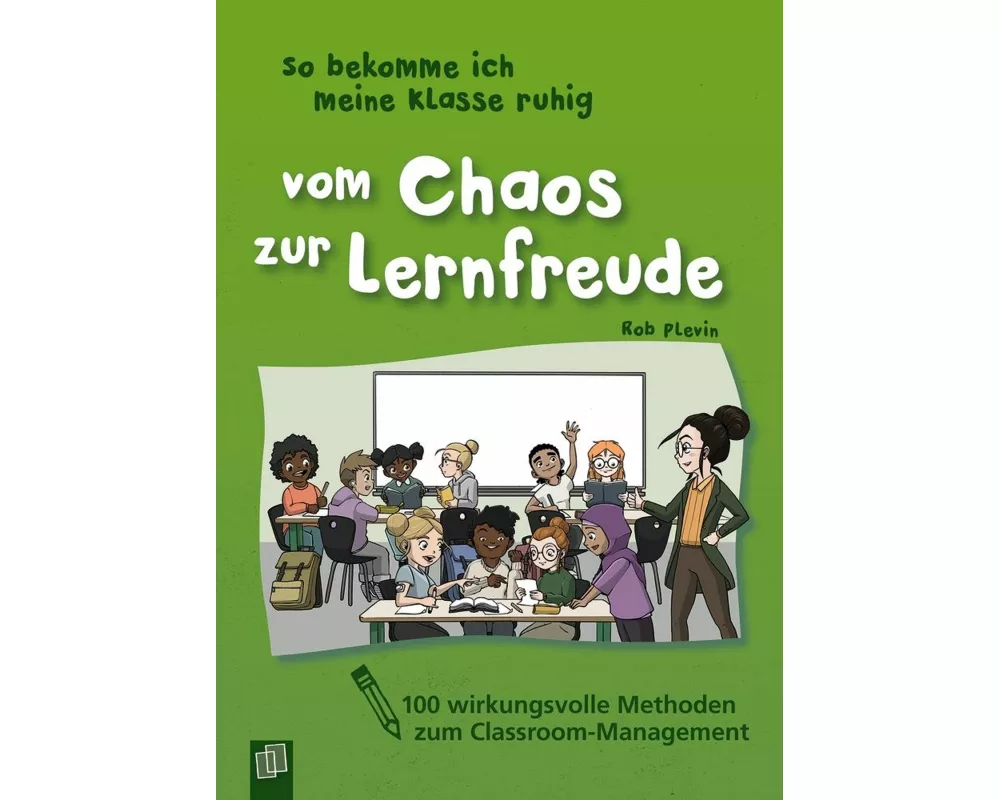 So bekomme ich meine Klasse ruhig – Vom Chaos zur Lernfreude