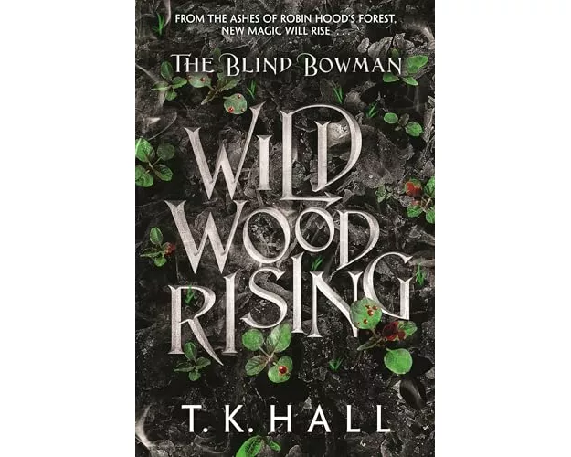 The Blind Bowman: Wildwood Rising