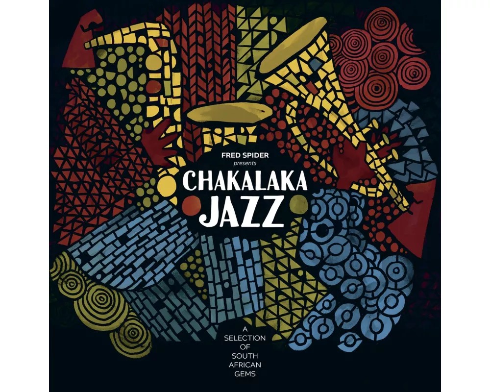 Fred Spider Presents Chakalaka Jazz
