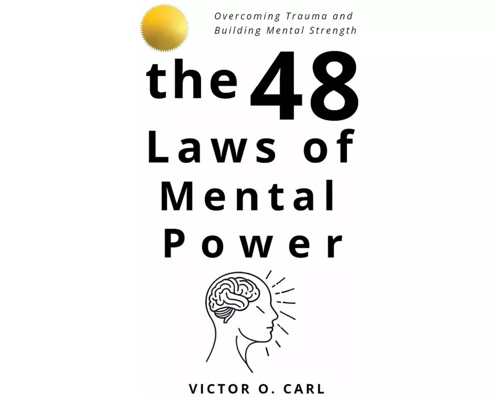 The 48 Laws of Mental Power