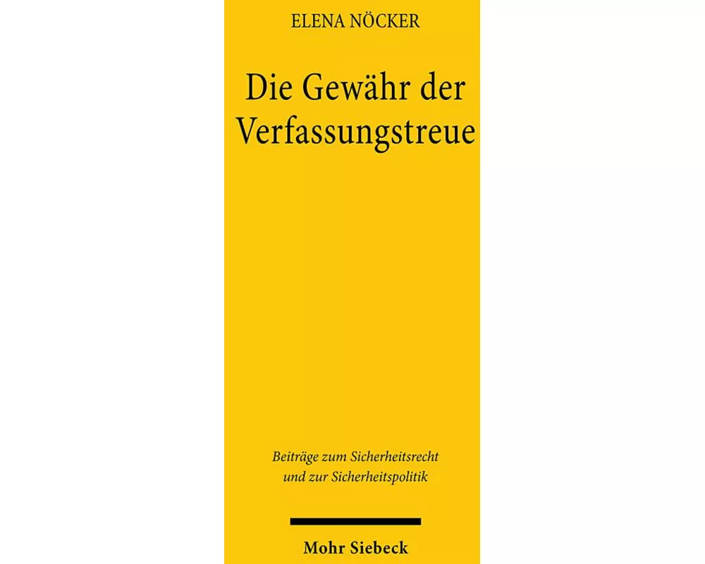 Die Gewähr der Verfassungstreue